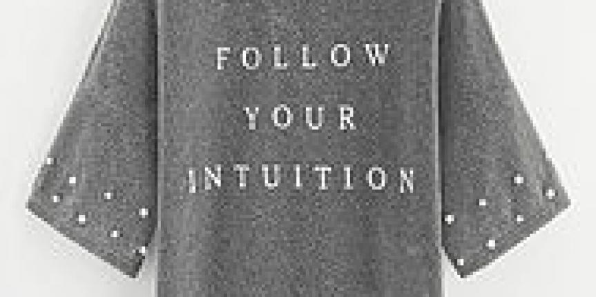 “Follow you intuition” grey tee