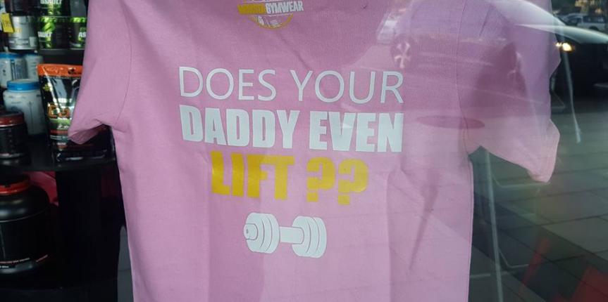 Does your daddy even lift? tee